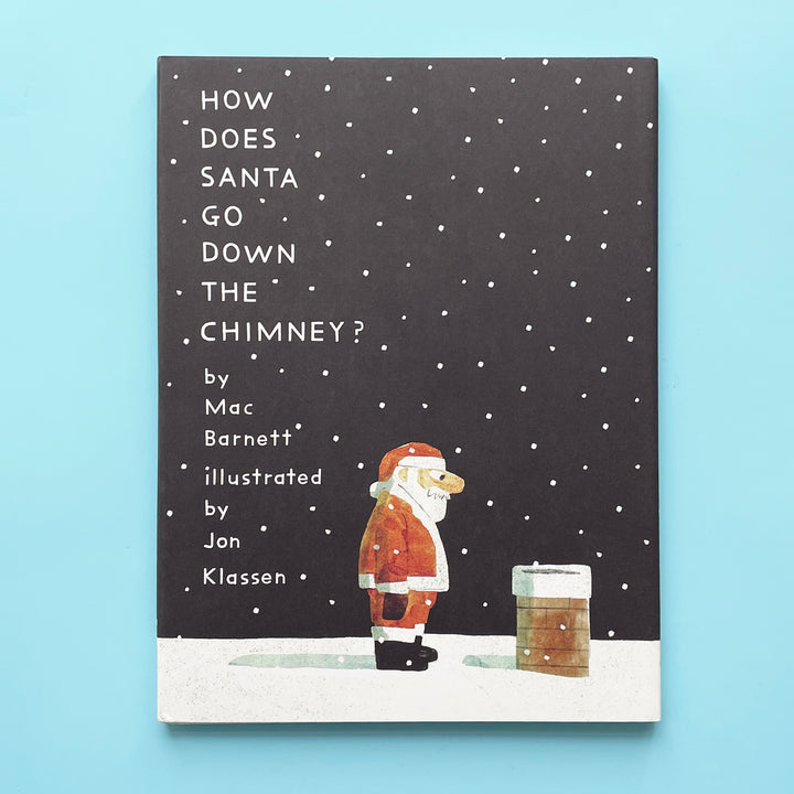 How Does Santa Go Down the Chimney book displayed on a light blue background. The book cover features  an illustration of Santa looking pensively at a small chimney against a dark sky filled with snow. 
