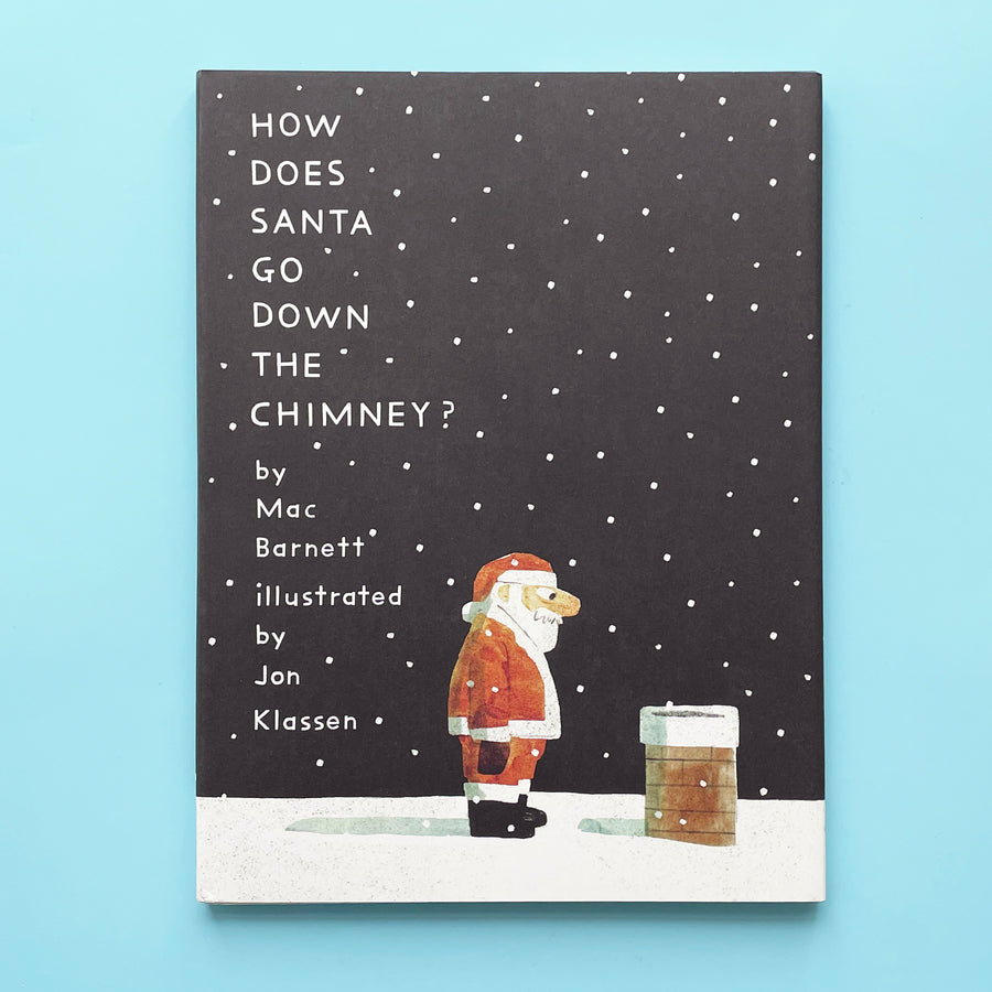 How Does Santa Go Down the Chimney book displayed on a light blue background. The book cover features  an illustration of Santa looking pensively at a small chimney against a dark sky filled with snow. 